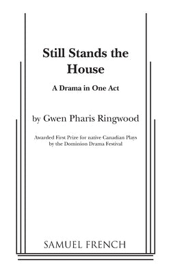 Still Stands the House by Pharis Ringwood, Gwen