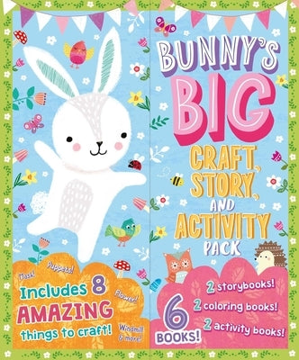 Bunny's Big Story and Activity Pack: Includes 8 Amazing Things to Craft & 6 Books! by Igloobooks