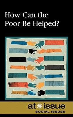 How Can the Poor Be Helped? by Dorman, Jennifer