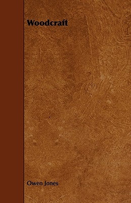 Woodcraft by Jones, Owen
