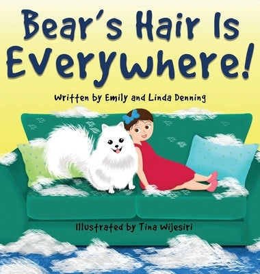 Bear's Hair Is Everywhere! by Denning, Linda
