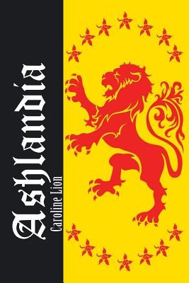 Ashlandia by Lion, Caroline