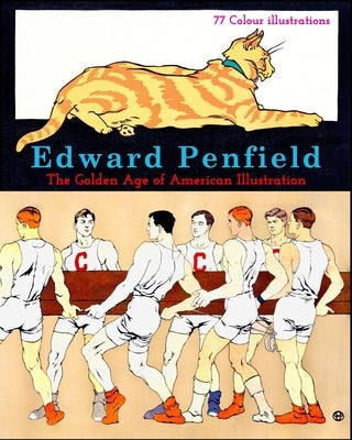 Edward Penfield: The Golden Age of American Illustration by Phoenixretro