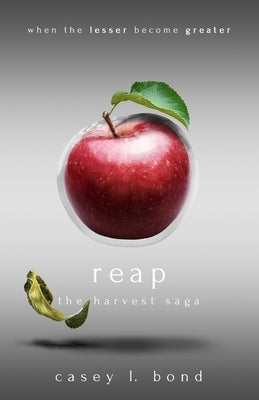 Reap by Bond, Casey L.