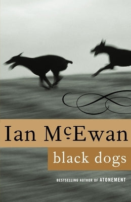 Black Dogs by McEwan, Ian