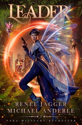 Leader: Para-Military Recruiter Book 9 by JaggÃ©r, RenÃ©e
