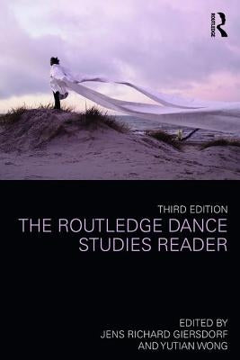 The Routledge Dance Studies Reader by Giersdorf, Jens Richard