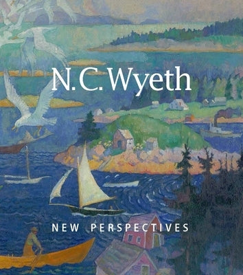 N. C. Wyeth: New Perspectives by May, Jessica