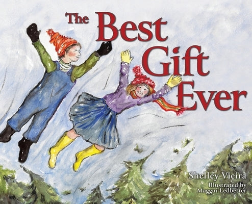 The Best Gift Ever by Vieira, Shelley