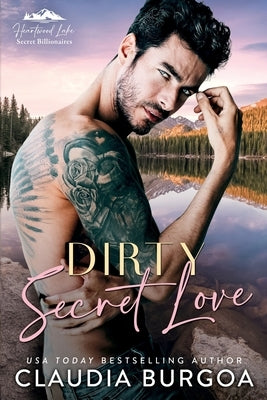 Dirty Secret Love by Burgoa, Claudia