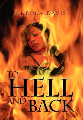 To Hell and Back by Davis, Creola
