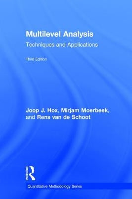 Multilevel Analysis: Techniques and Applications, Third Edition by Hox, Joop