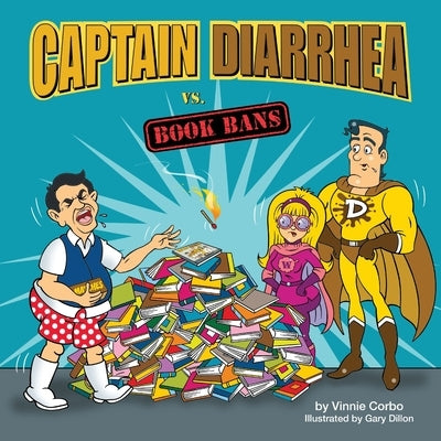 Captain Diarrhea vs. Book Bans by Corbo, Vinnie