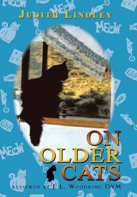 On Older Cats by Lindley, Judith