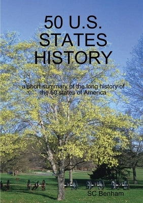 50 U.S. States History by Benham, Sc