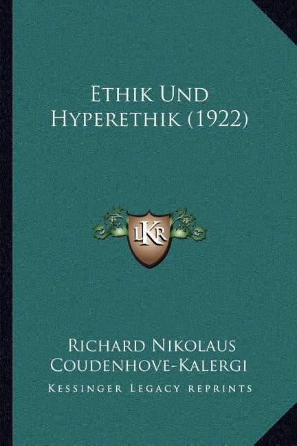 Ethik Und Hyperethik (1922) by Coudenhove-Kalergi, Richard Nikolaus