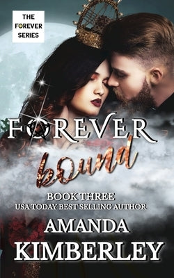 Forever Bound by Kimberley, Amanda