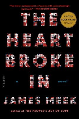The Heart Broke in by Meek, James