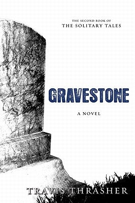 Gravestone by Thrasher, Travis