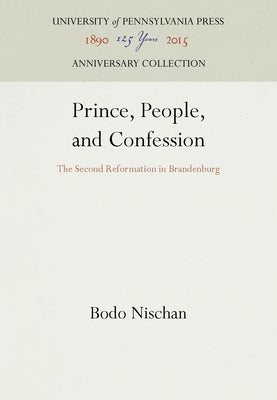 Prince, People, and Confession by Nischan, Bodo