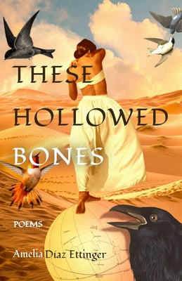 These Hollowed Bones by Diaz Ettinger, Amelia