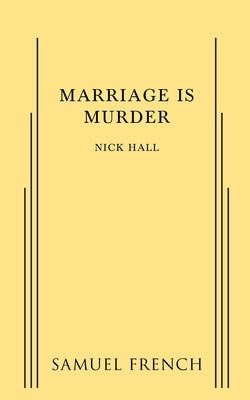 Marriage Is Murder by Hall, Nick