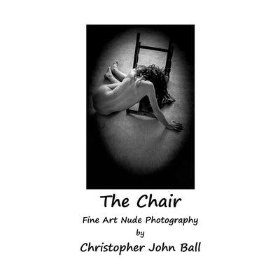 The Chair - Fine Art Nude Photography by Ball, Christopher John
