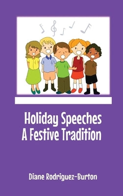 Holiday Speeches A Festive Tradition by Rodriguez-Burton, Diane