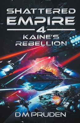 Kaine's Rebellion by Pruden, D. M.