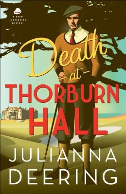 Death at Thorburn Hall by Deering, Julianna