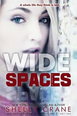 Wide Spaces: A Wide Awake Novella by Crane, Shelly