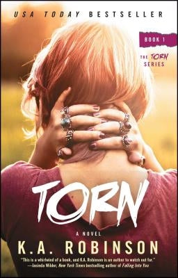 Torn by Robinson, K. a.