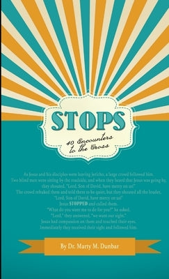 STOPS Lenten Devo by Dunbar, Marty