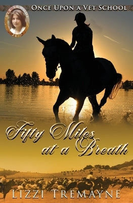 Fifty Miles at a Breath by Tremayne, Lizzi