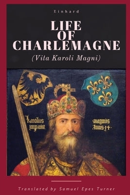 Life of Charlemagne by Einhard