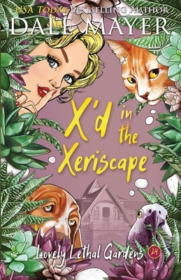 X'd in the Xeriscape by Mayer, Dale
