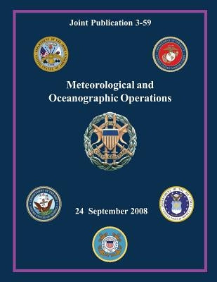 Meteorological and Oceanographic Operations: 24 September 2008 by McChrystal, Stanley A.