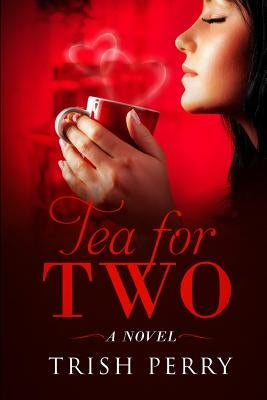 Tea for Two by Perry, Trish
