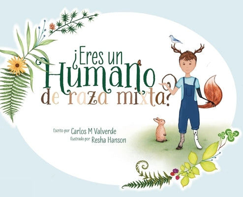 ¿Eres un humano de raza mixta? by Valverde, Carlos M.