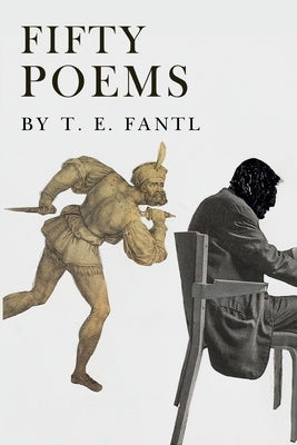 Fifty Poems by Fantl, T. E.