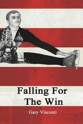 Falling For The Win by Visconti, Gary