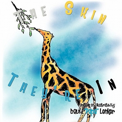 The Skin They're in by Lenker, David ''Papa''