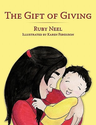 The Gift of Giving by Neel, Ruby