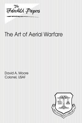 The Art of Aerial Warfare: Fairchild Paper by Press, Air University