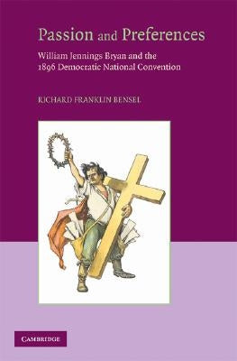 Passion and Preferences by Bensel, Richard Franklin
