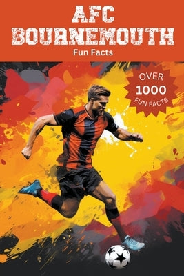 AFC Bournemouth Fun Facts by Ape, Trivia