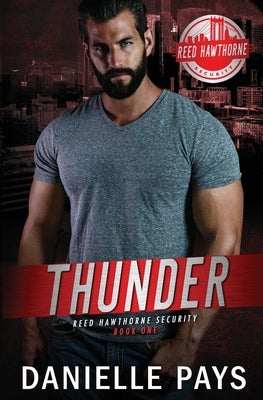 Thunder - Reed Hawthorne Security by Pays, Danielle