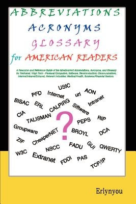 Abbreviations Acronyms Glossary for American Readers by Erlynyou