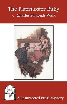 The Paternoster Ruby by Walk, Charles Edmonds