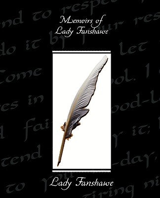 Memoirs of Lady Fanshawe by Fanshawe, Lady